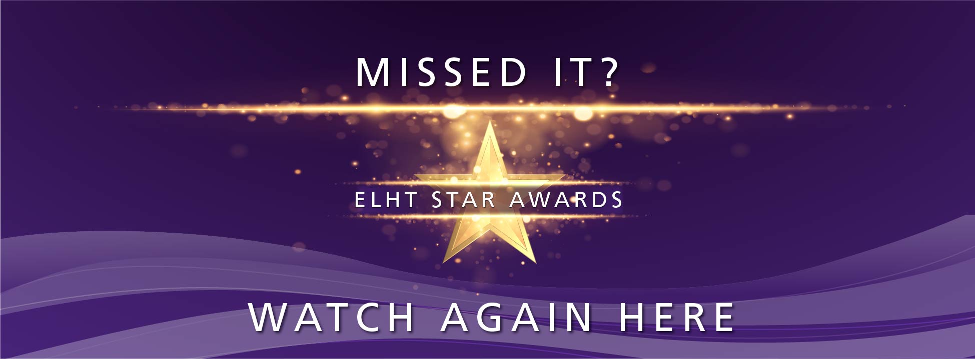 ELHT STAR Awards - Watch again